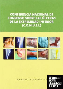 Conferencia Nacional de Consenso sobre las úlceras de la extremidad inferior (C.O.N.U.E.I). Documento de Consenso 2018