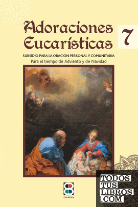 Adoraciones Eucarísticas 7