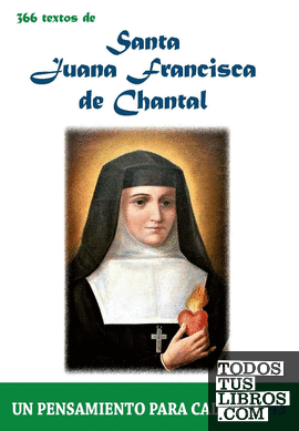 366 Textos de santa Juana Francisca de Chantal