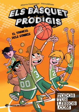 Els bàsquet prodigis - El torneig dels somnis
