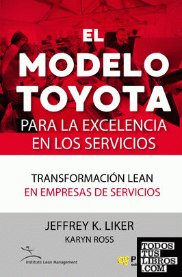 El modelo Toyota para la excelencia en los servicios