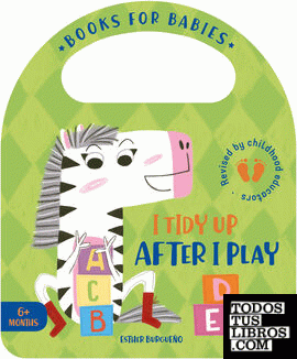 Books for Babies - I Tidy Up After I Play