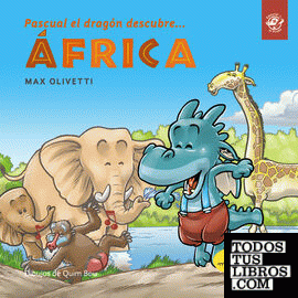 Pascual el dragón descubre África - Cuentos en letra ligada