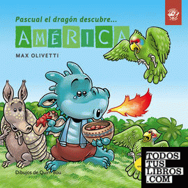 Pascual el dragón descubre América - Cuentos en letra ligada