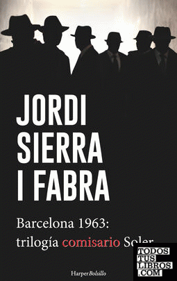 Barcelona 1963: Trilogía del comisario Soler
