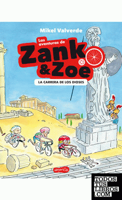 Las aventuras de Zank y Zoe. La Carrera de los Dioses