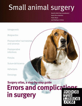 Small animal surgery. Errors and complications in surgery Small animal surgery. Errors and complications in surgery