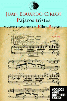 Pájaros tristes y otros poemas a Pilar Bayona