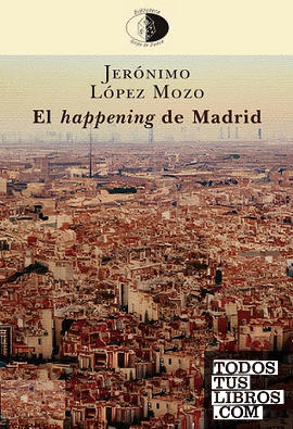 EL HAPPENING DE MADRID