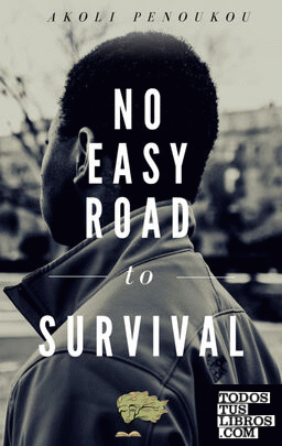 No Easy Road to Survival
