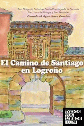 El Camino de Santiago en Logroño