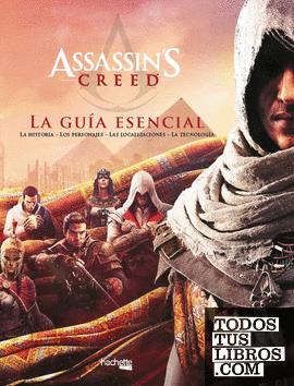 Assassin's Creed: La guía esencial