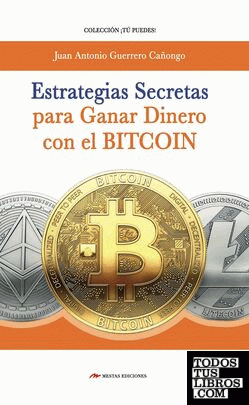 Estrategias secretas para ganar dinero bitcoin