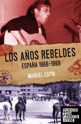 Los aos rebeldes: Espaa 1966-1969