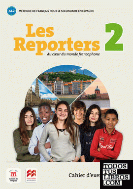 Les reporters 2 - A1.2 -Cahier d'exercices + CD