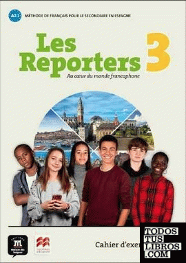Les reporters 3 - A2.1 Éd Macmillan- Cahier d'exercices + CD