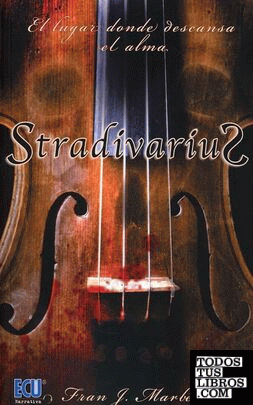 Stradivarius. El lugar donde descansa el alma