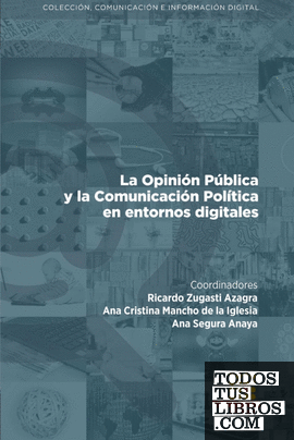 La Opinión Pública y la Comunicación Política en entornos digitales