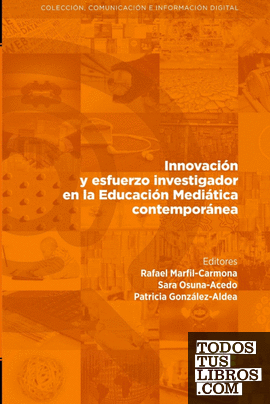 Innovación y esfuerzo investigador en la Educación Mediática contemporánea