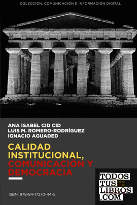 Calidad institucional, comunicación y democracia