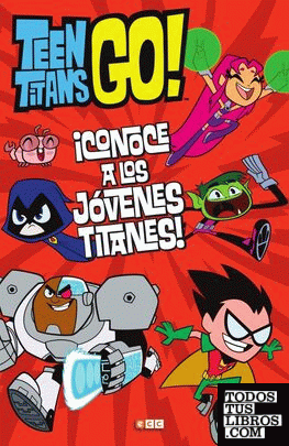 Teen Titans Go! Conoce a los Jóvenes Titanes