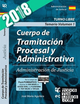 Temario Vol. 1. Cuerpo de Tramitación Procesal y Administrativa. Administración de Justicia.