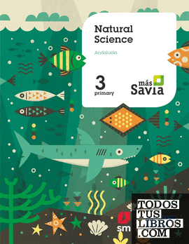 Natural science. 3 Primary. Más Savia. Andalucía