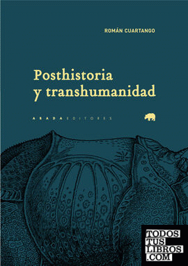 Posthistoria y transhumanidad