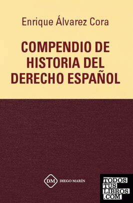 COMPENDIO DE HISTORIA DEL DERECHO ESPAÑOL
