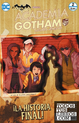 Batman presenta: Academia Gotham: Segundo semestre núm. 02 (de 2)