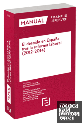 Manual El Despido en España tras la Reforma Laboral 2012-2014