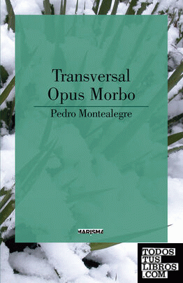 Transversal/ Opus Morbo