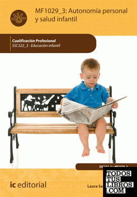 Autonomía personal y salud infantil. SSCE322_3 - Educación infantil
