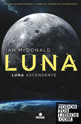 Luna ascendente (Trilogía Luna 3)