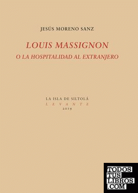 Louis Massignon o la hospitalidad al extranjero
