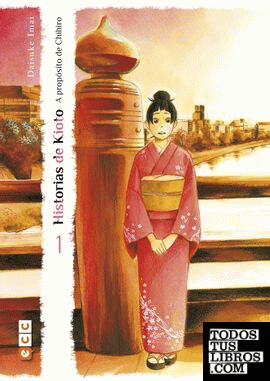 Historias de Kioto - A propósito de Chihiro núm. 01 (de 3)