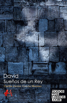 David, sueños de un rey