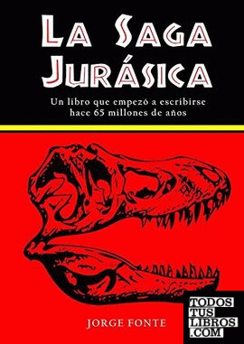 La saga Jurásica