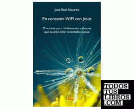En conexión wifi con Jesús