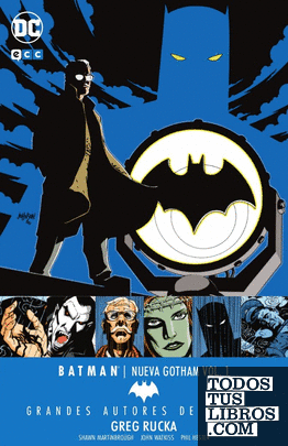 Grandes autores de Batman: Greg Rucka  Batman: Nueva Gotham