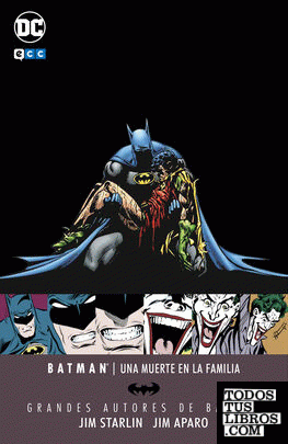 Grandes Autores de Batman: Jim Starlin/Jim Aparo- Una muerte en la familia (2a edición)