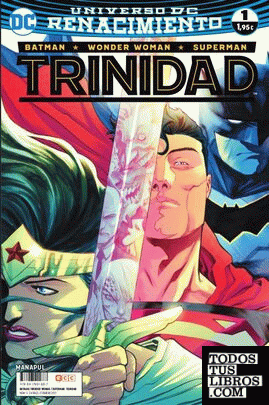 Batman/Superman/Wonder Woman: Trinidad núm. 01 (Renacimiento) (2a edición)