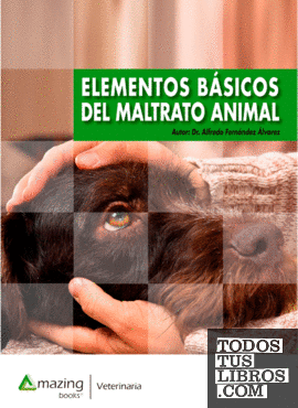 Elementos básicos del maltrato animal