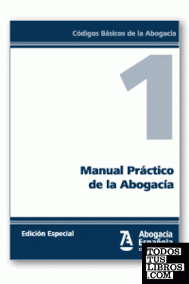 Manual Práctico de la Abogacía (EDICIÓN COLECTIVOS)