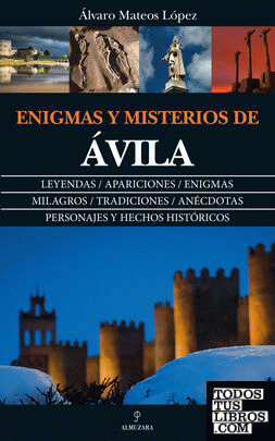 Enigmas y Misterios de Ávila