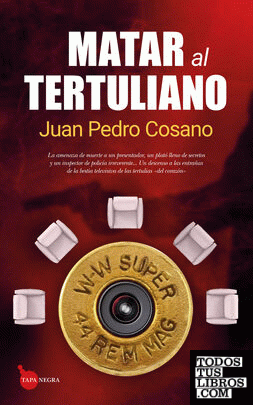 Matar al tertulialno - Juan Pedro Cosano 978841741831