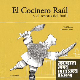 El Cocinero Raúl y el tesoro del baúl