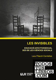 Les invisibles. Educació afectivosexual des de les ciències socials.