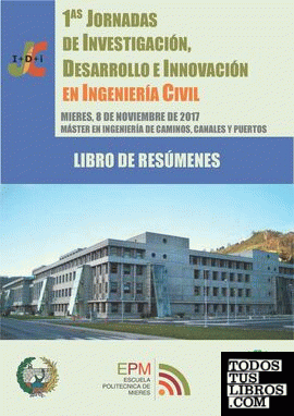 Primeras Jornadas de Investigación, Desarrollo e Innovación en Ingeniería Civil