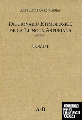 Diccionariu etimolóxicu de la Llingua Asturiana (DELLA)